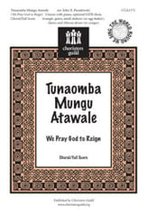 Tunaomba Mungu Atawale SATB choral sheet music cover